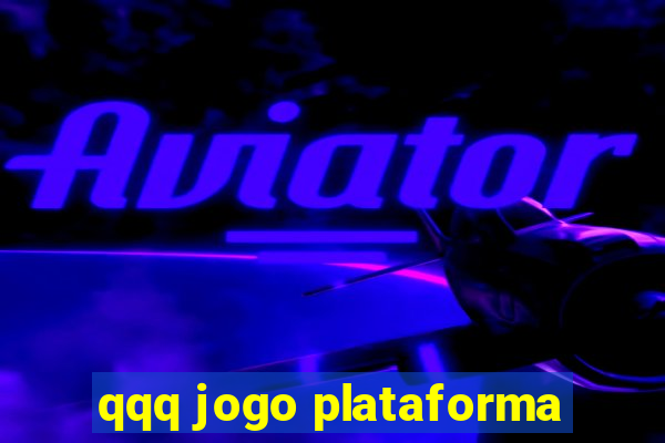 qqq jogo plataforma